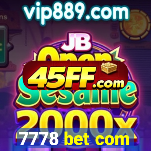 7778 bet com